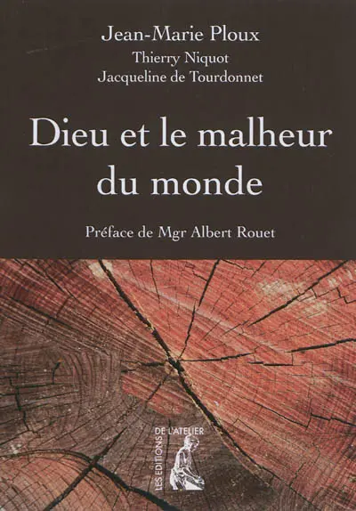 Dieu et le malheur du monde