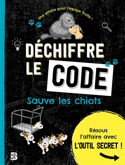 Sauve les chiots : déchiffre le code