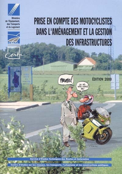 Prise en compte des motocyclistes dans l'aménagement et la gestion des infrastructures : édition 2000