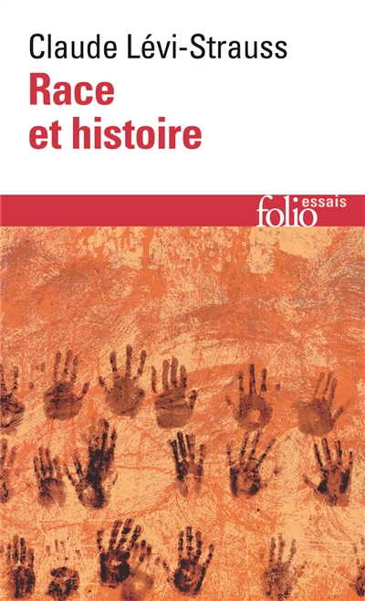 Race et histoire. L'Oeuvre de Claude Lévi-Strauss