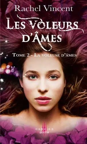 Les voleurs d'âmes. Vol. 2. La voleuse d'âmes