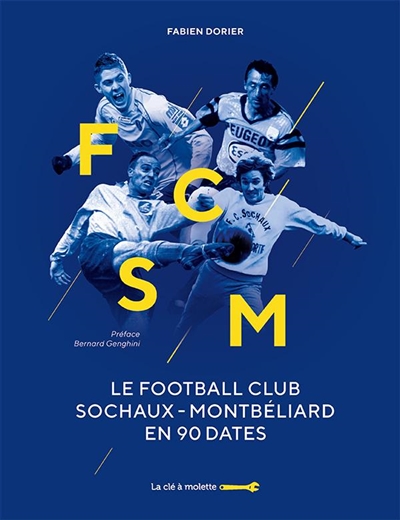 Le football club Sochaux-Montbéliard en 90 dates