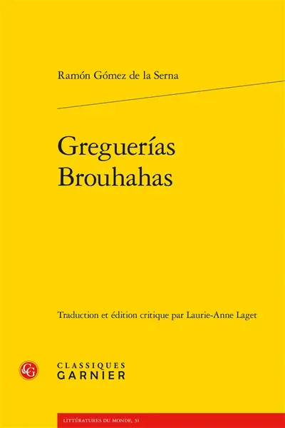 Greguerias. Brouhahas
