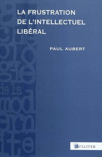 La frustration de l'intellectuel libéral : Espagne, 1898-1936