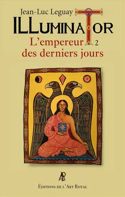 Illuminator 2 : L’empereur des derniers jours