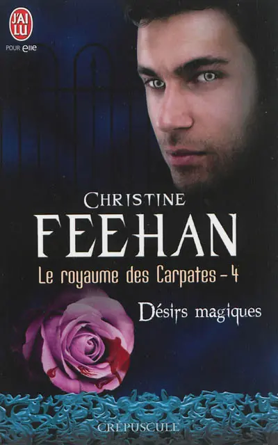 Le royaume des Carpates. Vol. 4. Désirs magiques