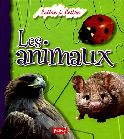 lettre à lettre : les animaux