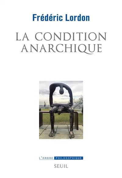 La condition anarchique : affects et institutions de la valeur