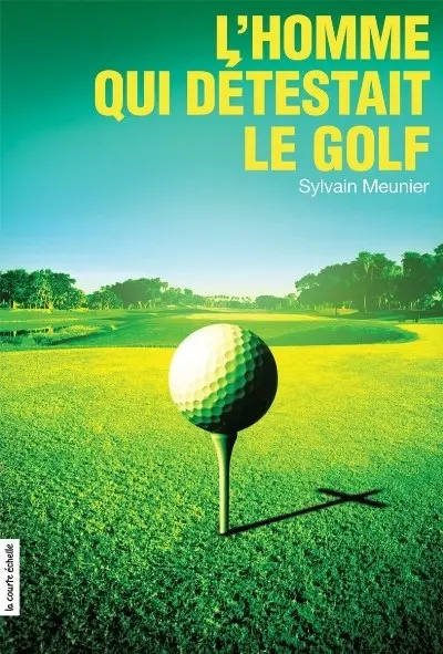 L'homme qui détestait le golf