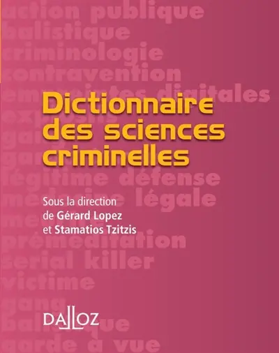 Dictionnaire des sciences criminelles