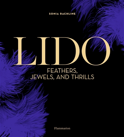 Lido : feathers, jewels, and thrills