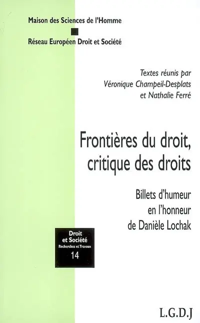 Frontières du droit, critique des droits : billets d'humeur en l'honneur de Danièle Lochak