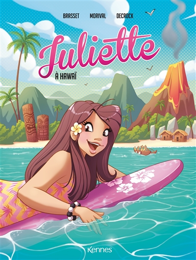 Juliette. Vol. 6. Juliette à Hawaï