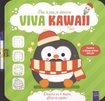 Viva kawaii : Noël : dessine en 4 étapes, efface et répète !