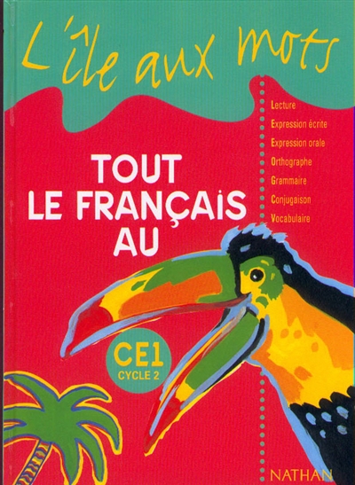 Tout le français au CE1 : livre de l'élève