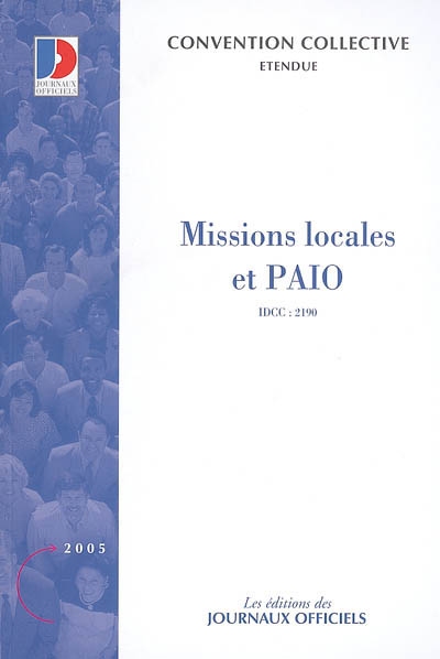 Missions locales et PAIO (IDCC 2190) : convention collective nationale du 21 février 2001 étendue par arrêté du 27 décembre 2001