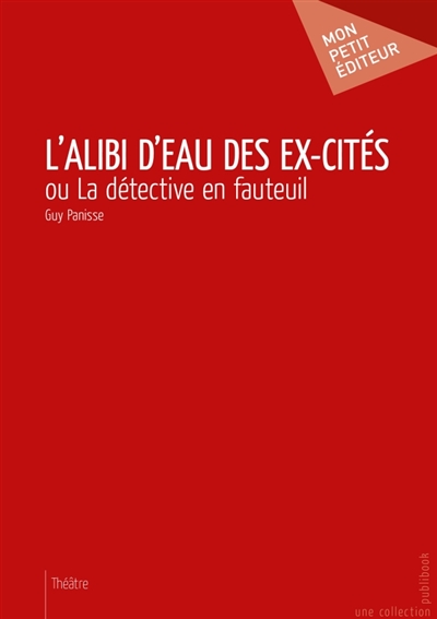 L'Alibi d'eau des ex-cités...