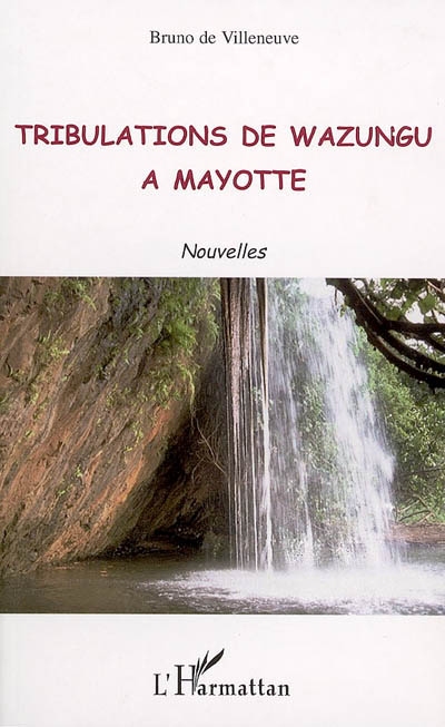 Tribulations de Wazungu à Mayotte