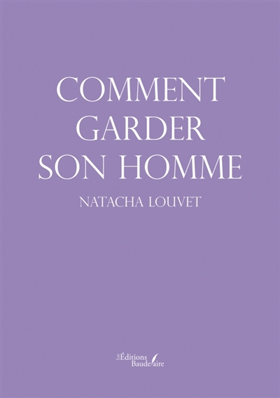 Comment garder son homme