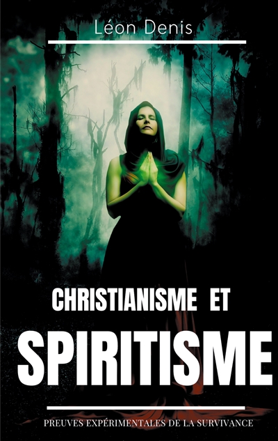 Christianisme et Spiritisme...