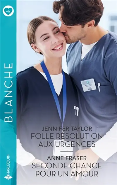 Folle résolution aux urgences. Seconde chance pour un amour