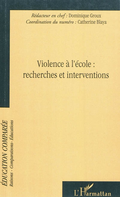 Raisons, comparaisons, éducations, n° 6. Violence à l'école : recherches et interventions