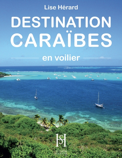 Destination Caraïbes en voilier