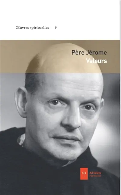 Oeuvres spirituelles. Vol. 9. Valeurs