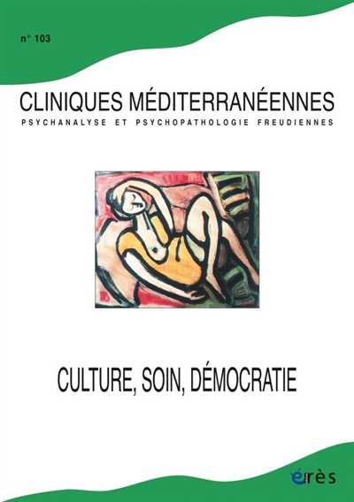 Cliniques méditerranéennes, n° 103. Culture, soin, démocratie