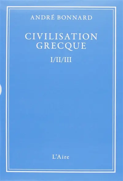 Civilisation grecque : coffret 3 tomes