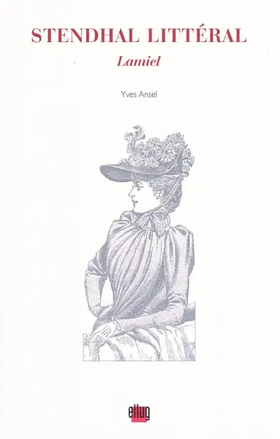 Stendhal littéral : Lamiel