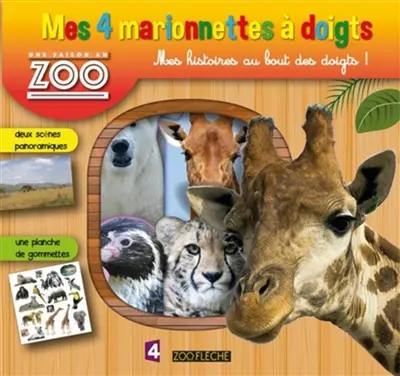Une saison au zoo : mes 4 marionnettes à doigts : des histoires au bout du doigt !