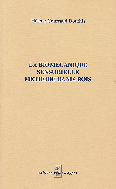 La biomécanique sensorielle, méthode Danis Bois