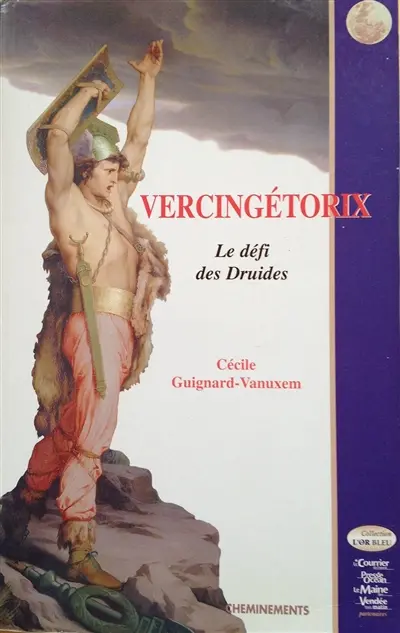 Vercingétorix : le défi des druides