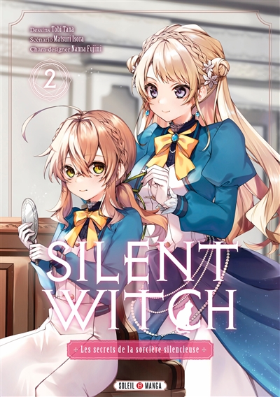 Silent witch : les secrets de la sorcière silencieuse. Vol. 2