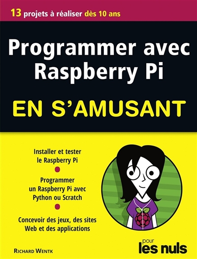 Programmer avec Raspberry Pi en s'amusant pour les nuls