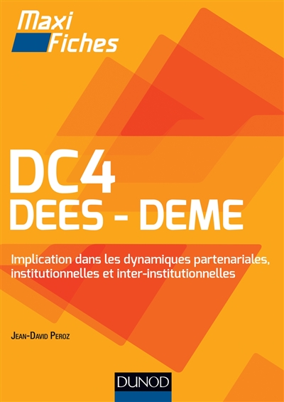DC4 DEES-DEME : Implication dans les dynamiques partenariales, institutionnelles et inter-institutionnelles