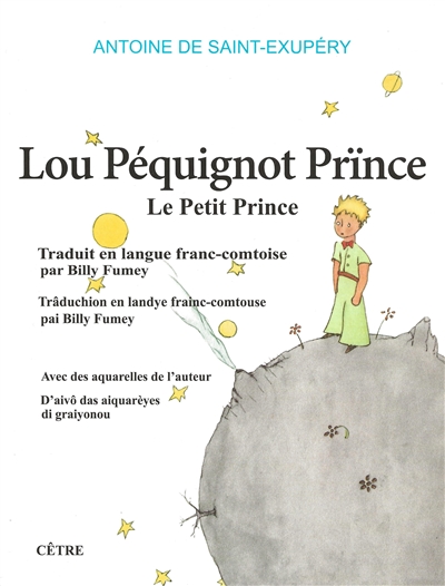 Lou Péquignot Prïnce. Le Petit Prince