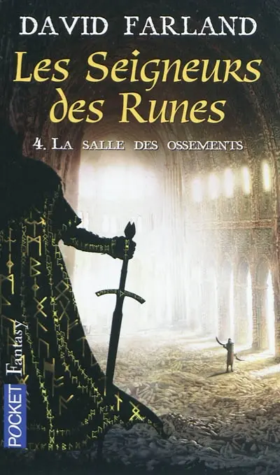 Les seigneurs des runes. Vol. 4. La salle des ossements