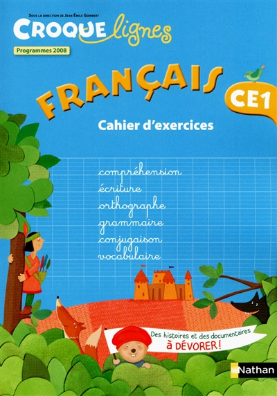 Croque-lignes, français CE1 : cahier d'exercices : programmes 2008