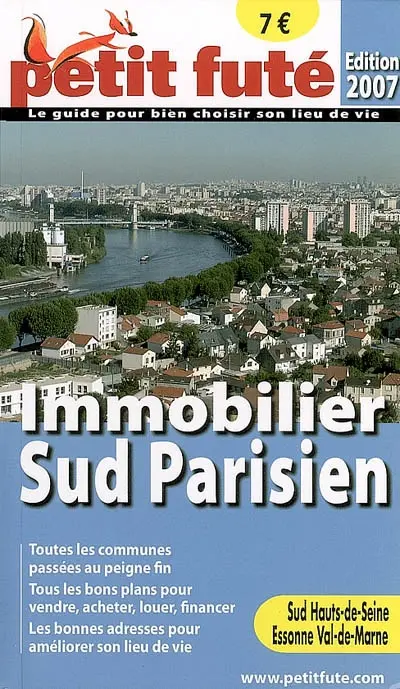 Immobilier Sud parisien, sud Hauts-de-Seine, Essonne, Val-de-Marne : 2007