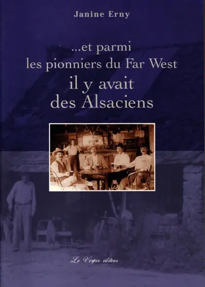 Et parmi les pionniers du Far West il y avait des Alsaciens