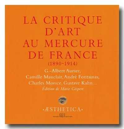 La critique d'art au Mercure de France, 1890-1914