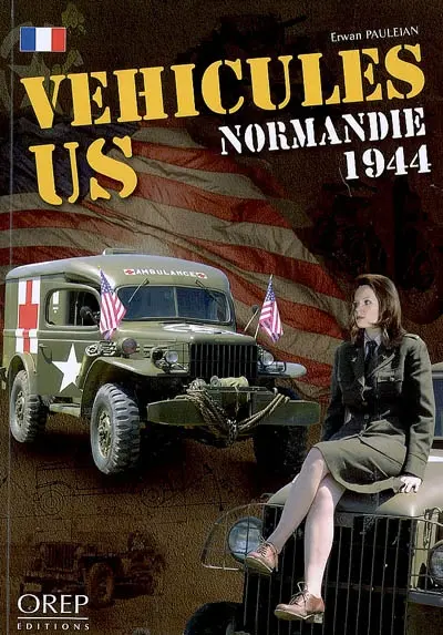 Véhicules US : Normandie 1944