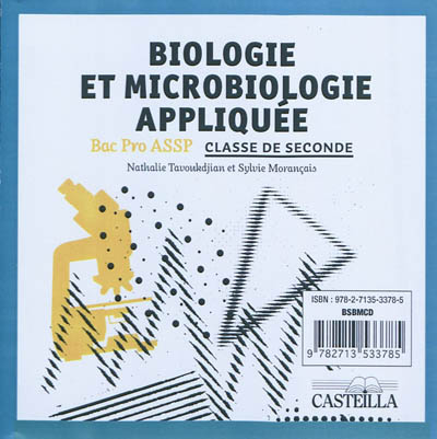 Biologie et microbiologie appliquée : bac pro ASSP, classe de seconde : CD-ROM