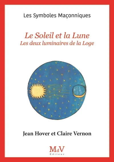 Le Soleil et la Lune : les deux luminaires de la loge