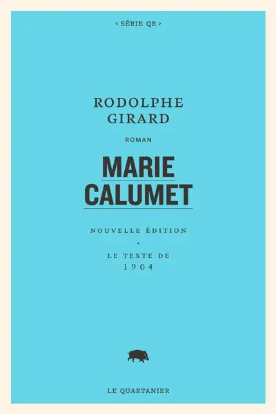 Marie Calumet : Le texte de 1904