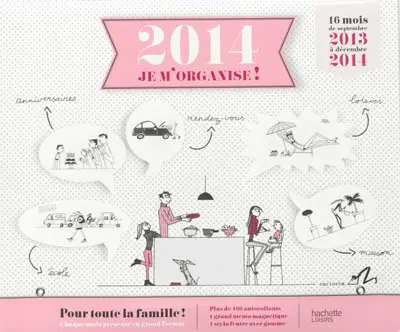 2014, je m'organise ! : 16 mois de septembre 2013 à décembre 2014
