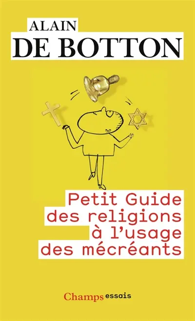 Petit guide des religions à l'usage des mécréants
