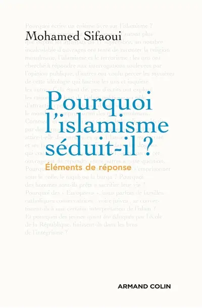Pourquoi l'islamisme séduit-il ?